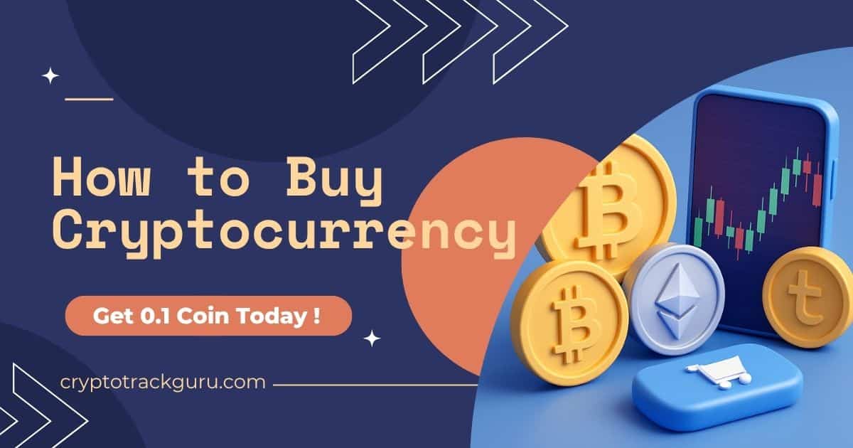 How to Buy Cryptocurrency